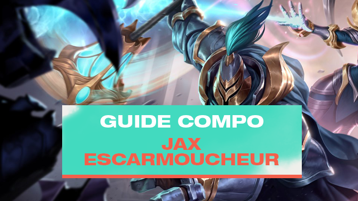 TFT : Compo Jax avec Escarmoucheur (Skirmisher)